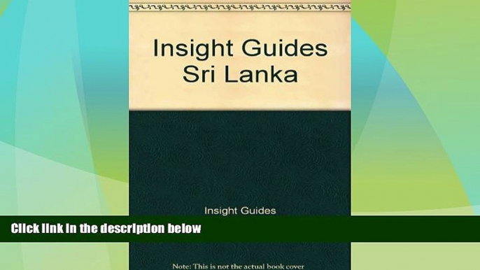 Big Deals  Insight Guides Sri Lanka  Full Read Most Wanted