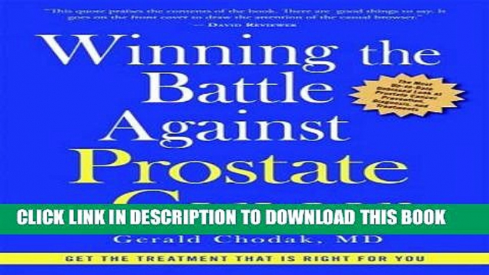 [EBOOK] DOWNLOAD Winning the Battle Against Prostate Cancer: Get the Treatment That Is Right for