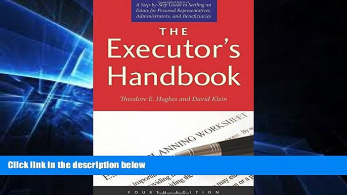 read here  The Executor s Handbook: A Step-by-Step Guide to Settling an Estate for Personal