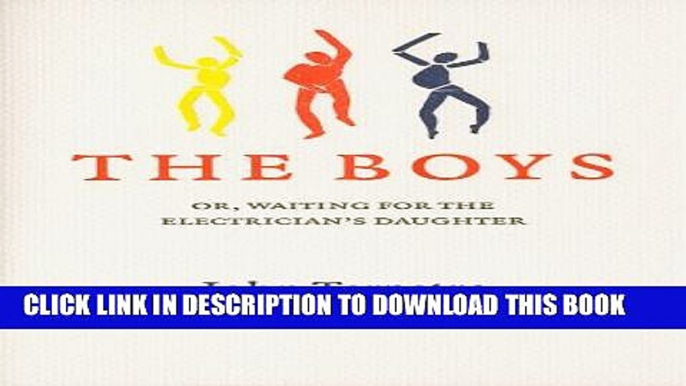 [PDF] The Boys: Or, Waiting for the Electrician s Daughter Popular Online