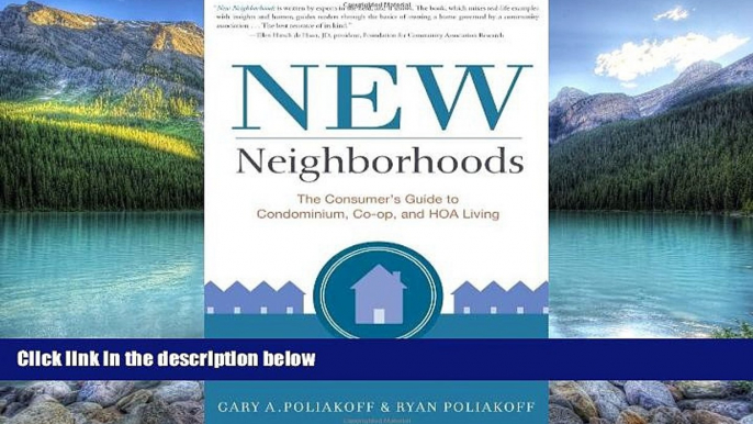 Books to Read  New Neighborhoods: The Consumer s Guide to Condominium, Co-op, and HOA Living  Full