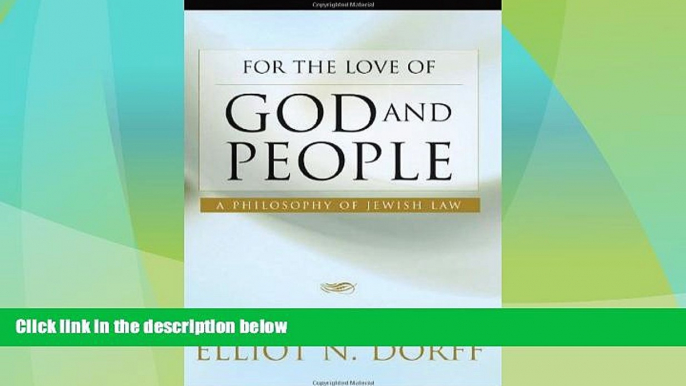 FAVORITE BOOK  For the Love of God and People: A Philosophy of Jewish Law