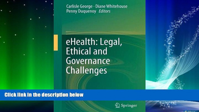 complete  eHealth: Legal, Ethical and Governance Challenges