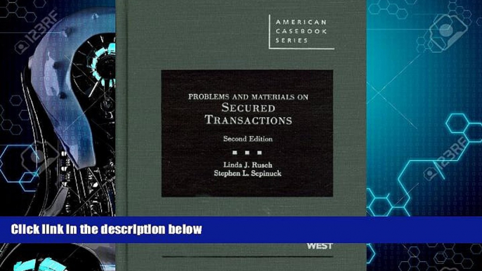 READ book  Secured Transactions: Problems, Materials, and Cases, 2d (American Casebooks)