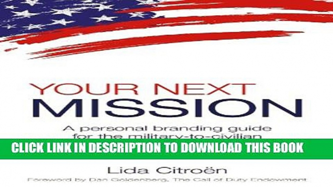 [PDF] Your Next Mission: A Personal Branding Guide for the Military-to-Civilian Transition.