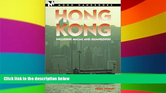 Big Deals  Hong Kong: Including Macau and Guangzhou (Moon Handbooks Hong Kong)  Best Seller Books