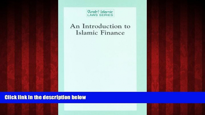 READ book  An Introduction to Islamic Finance (Arab   Islamic Laws Series)  BOOK ONLINE