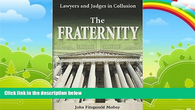 Books to Read  The Fraternity: Lawyers and Judges in Collusion  Best Seller Books Most Wanted