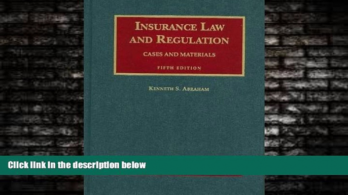 READ book  Insurance Law and Regulation: Cases and Materials, 5th Edition (University Casebook)