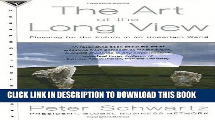 New Book The Art of the Long View: Planning for the Future in an Uncertain World