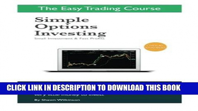 [PDF] Simple Options Investing: Small Investment   Fast Profits Full Online