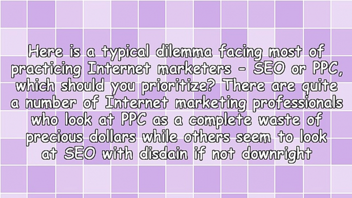 A Common Internet Marketing Dilemma - SEO Versus PPC