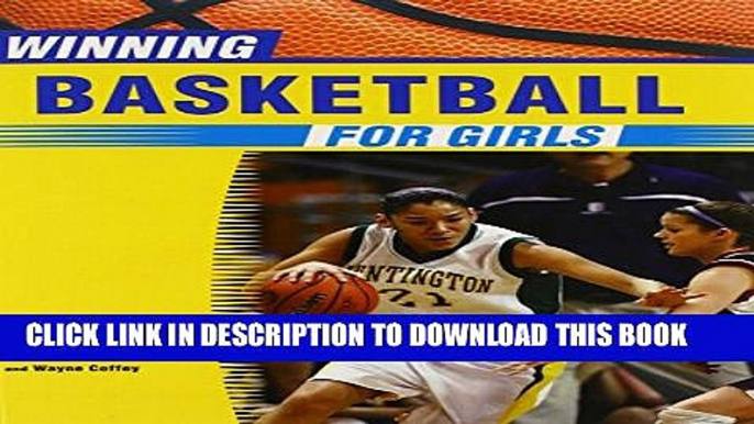 [PDF] Winning Basketball for Girls (Winning Sports for Girls) (Winning Sports for Girls