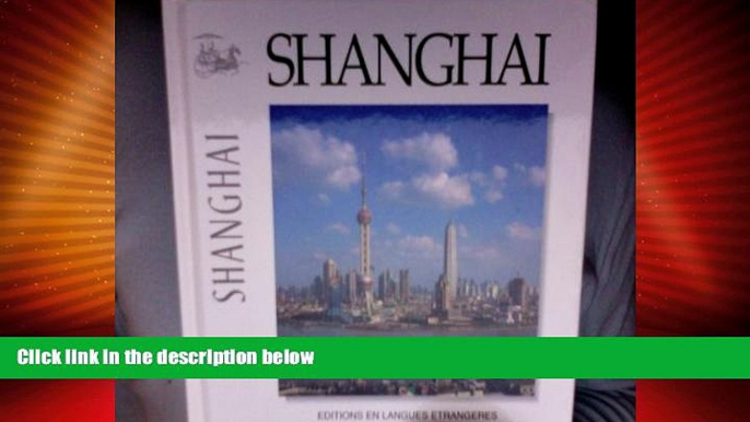 Big Deals  Shanghai (French Edition)  Full Read Most Wanted