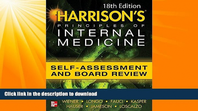 READ BOOK  Harrisons Principles of Internal Medicine Self-Assessment and Board Review 18th