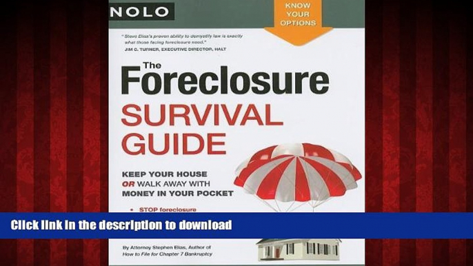 READ THE NEW BOOK The Foreclosure Survival Guide: Keep Your House or Walk Away With Money in Your