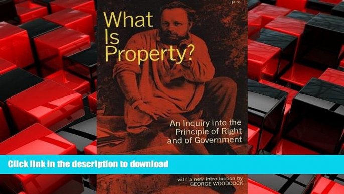 READ THE NEW BOOK What is Property? (The Dover anarchy library) READ EBOOK