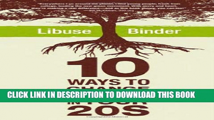[PDF] Ten Ways to Change the World in Your Twenties Full Colection