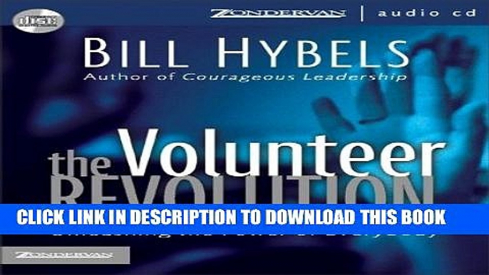 [PDF] The Volunteer Revolution: Unleashing the Power of Everybody Full Colection