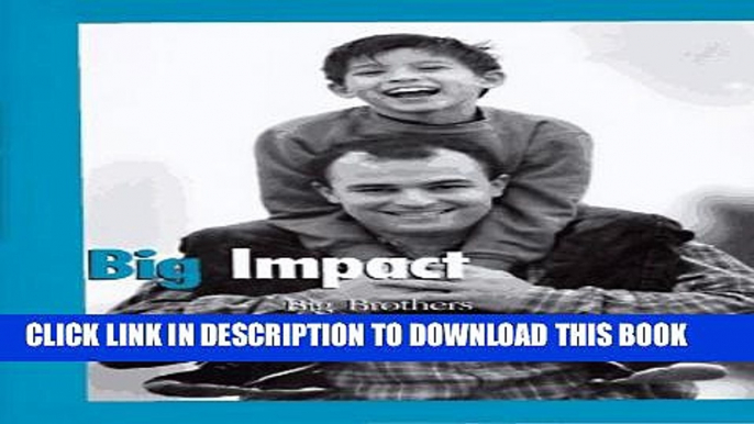 [PDF] Big Impact: Big Brothers Making a Difference Popular Online