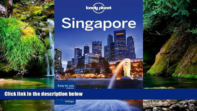 Big Deals  Lonely Planet Singapore (Travel Guide)  Best Seller Books Most Wanted