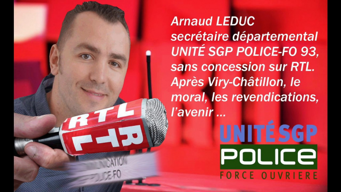 RÉACTION D'ARNAUD LEDUC DÉPARTEMENTAL UNITÉ SGP POLICE 93, APRÈS LES MESURES ANNONCÉES PAR MANUEL VALS