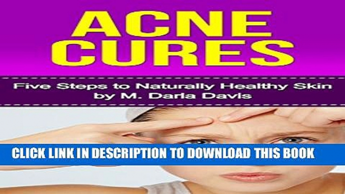 [PDF] Acne Cures:Five Ways to Healthier Natural Skin Popular Colection