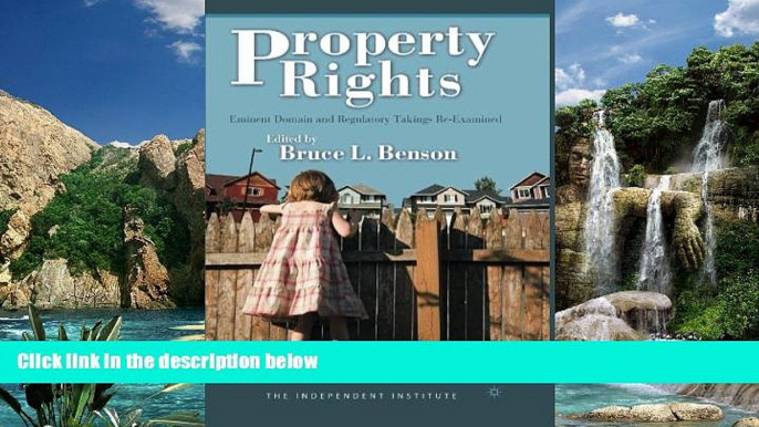 Books to Read  Property Rights: Eminent Domain and Regulatory Takings Re-Examined  Best Seller