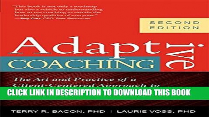 [PDF] Adaptive Coaching: The Art and Practice of a Client-Centered Approach to Performance