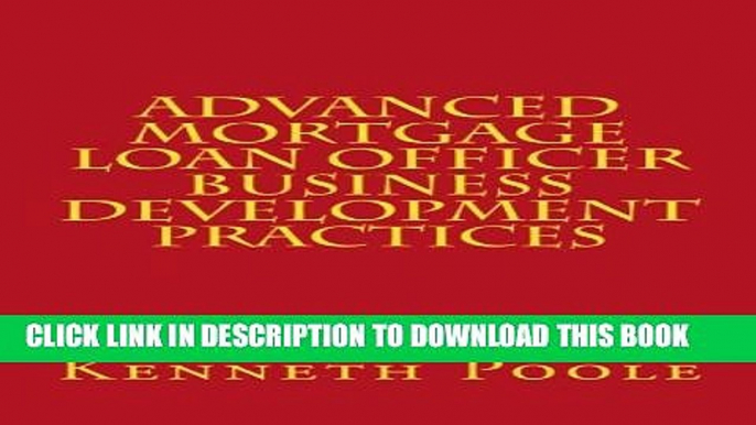 [PDF] Advanced Mortgage Loan Officer Business Development Practices Popular Online