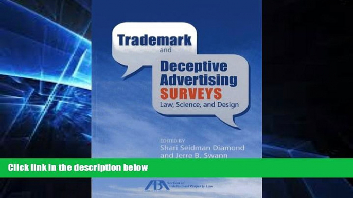 different   Trademark and Deceptive Advertising Surveys: Law, Science, and Design