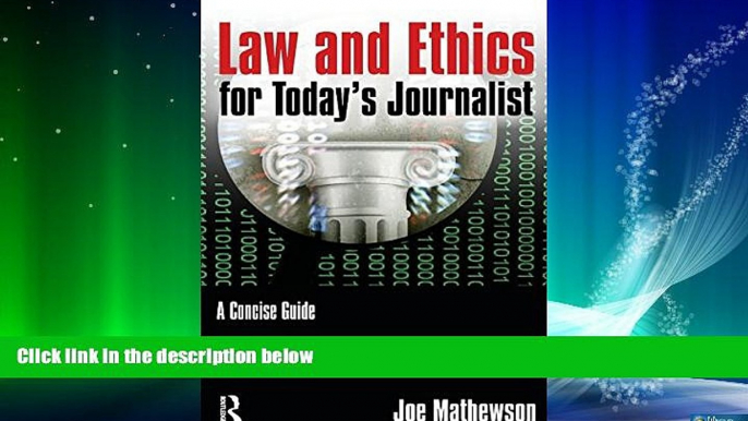 FULL ONLINE  Law and Ethics for Today s Journalist: A Concise Guide