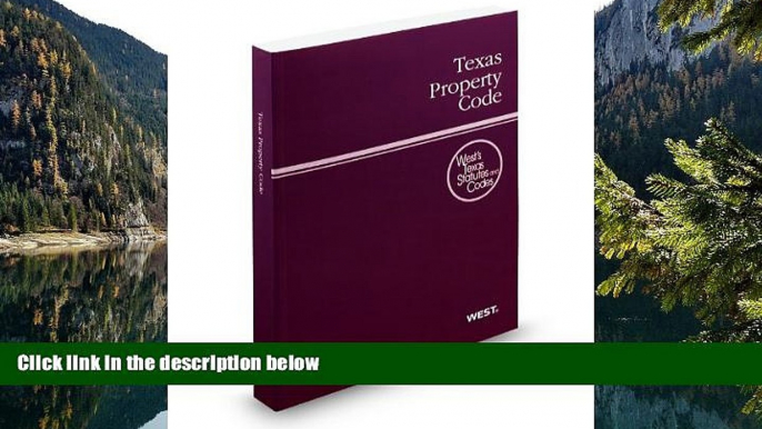 Deals in Books  Texas Property Code, 2010 ed. (West s Texas Statutes and Codes)  Premium Ebooks