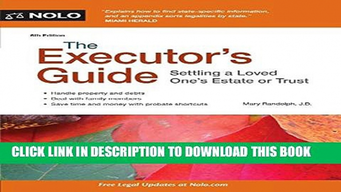 [PDF] The Executor s Guide: Settling a Loved One s Estate or Trust Full Colection