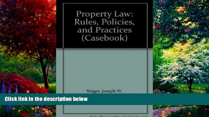 Books to Read  Property Law: Rules, Policies, and Practices (Casebook)  Best Seller Books Most