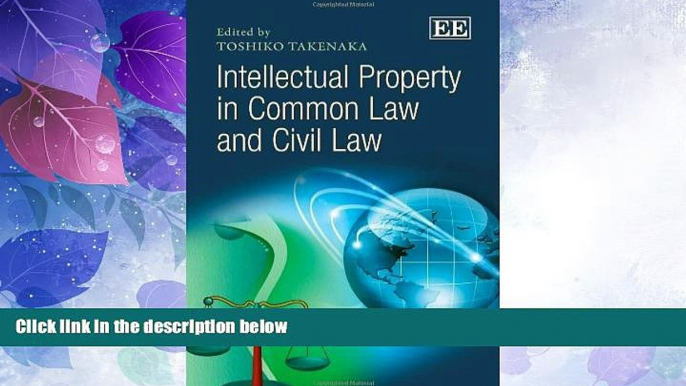 complete  Intellectual Property in Common Law and Civil Law