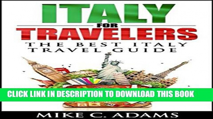 [PDF] Italy for Travelers, Italy Travel Guide (Places to Visit in Italy and Tourist Attractions in