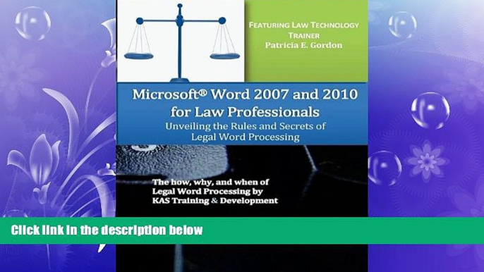 FAVORITE BOOK  Microsoft Word 2007 and 2010 for Law Professionals Unveiling the Rules and Secrets