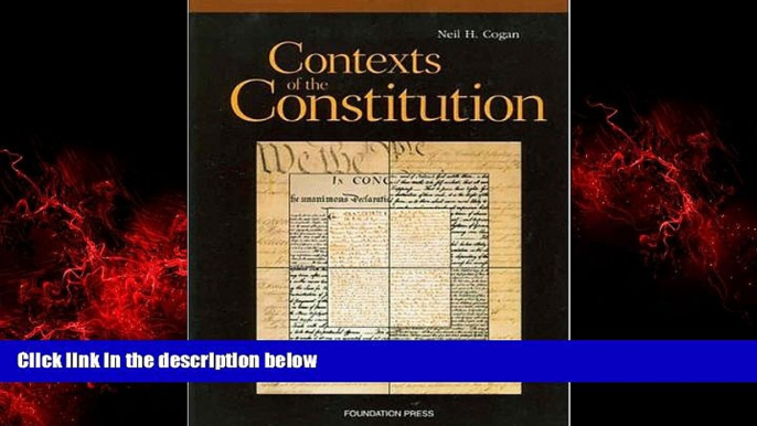 READ book  Cogan s Contexts of the Constitution (Selected Statutes)  FREE BOOOK ONLINE