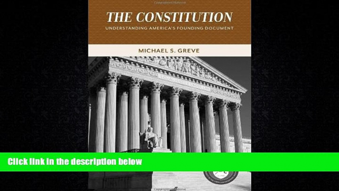 READ book  The Constitution: Understanding America s Founding Document (Values and Capitalism)