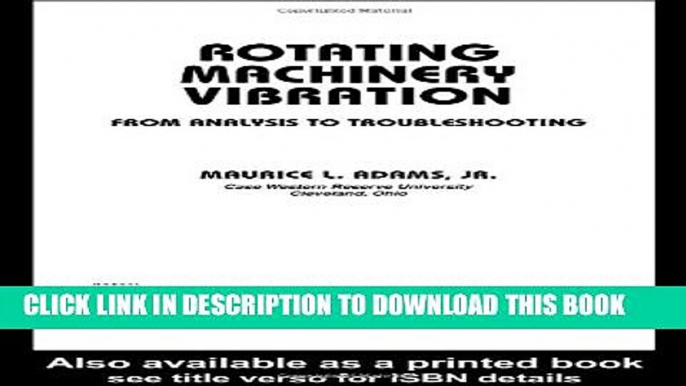 [PDF] Rotating Machinery Vibration: From Analysis to Troubleshooting (Mechanical Engineering) Full