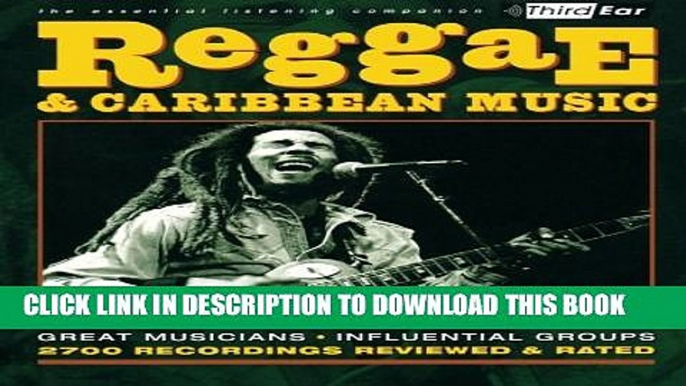 [PDF] Reggae and Caribbean Music: Third Ear: The Essential Listening Companion Popular Colection