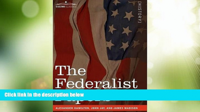 Big Deals  The Federalist Papers (Cosimo Classics History)  Best Seller Books Best Seller