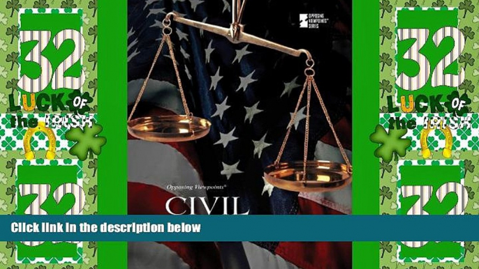 Big Deals  Civil Liberties (Opposing Viewpoints)  Full Read Best Seller