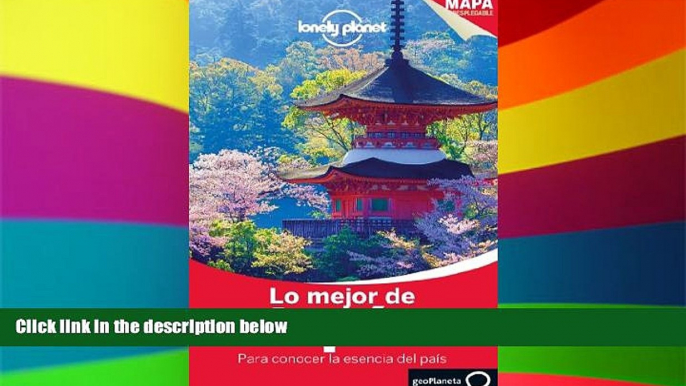 Full [PDF]  Lonely Planet Lo Mejor De Japon (Travel Guide) (Spanish Edition)  Premium PDF Full