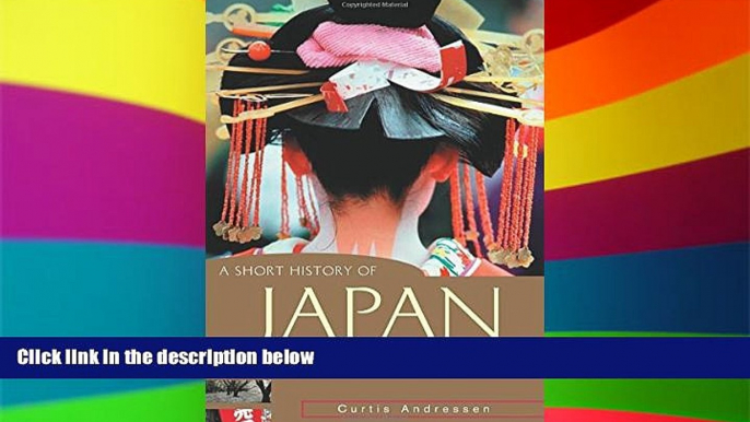 Full [PDF]  A Short History of Japan: From Samurai to Sony (A Short History of Asia series)  READ