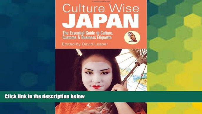 Must Have  Culture Wise Japan: The Essential Guide to Culture, Customs   Business Etiquette