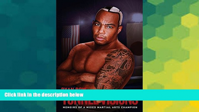Full [PDF]  Tunnel Visions: Memoirs of a Mixed Martial Arts Champion  Premium PDF Online Audiobook