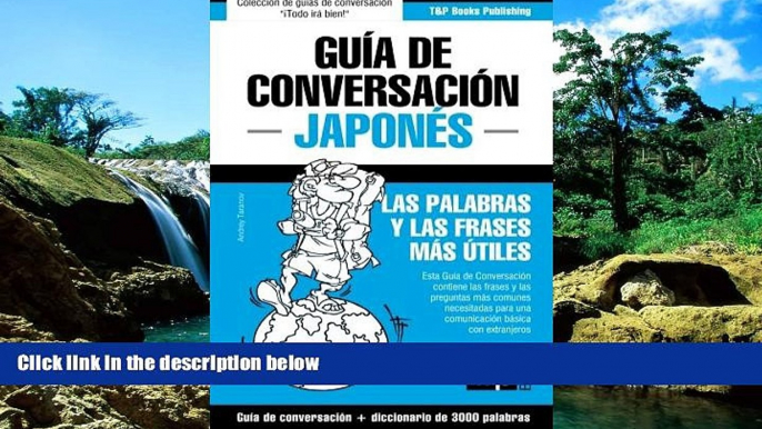 READ FULL  GuÃ­a de ConversaciÃ³n EspaÃ±ol-JaponÃ©s y vocabulario temÃ¡tico de 3000 palabras