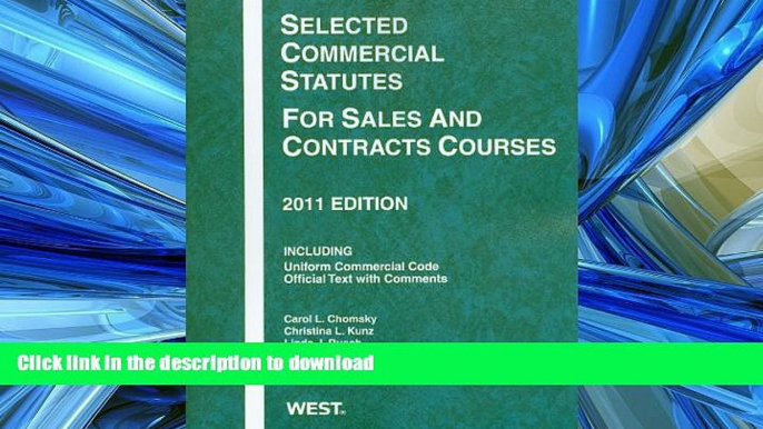 READ PDF Selected Commercial Statutes For Sales and Contracts Courses, 2011 READ PDF FILE ONLINE